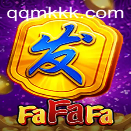 FaFaFa: Descubra o Mundo do Jogo Inovador da QQMK.COM