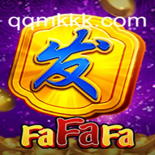 FaFaFa: Descubra o Mundo do Jogo Inovador da QQMK.COM